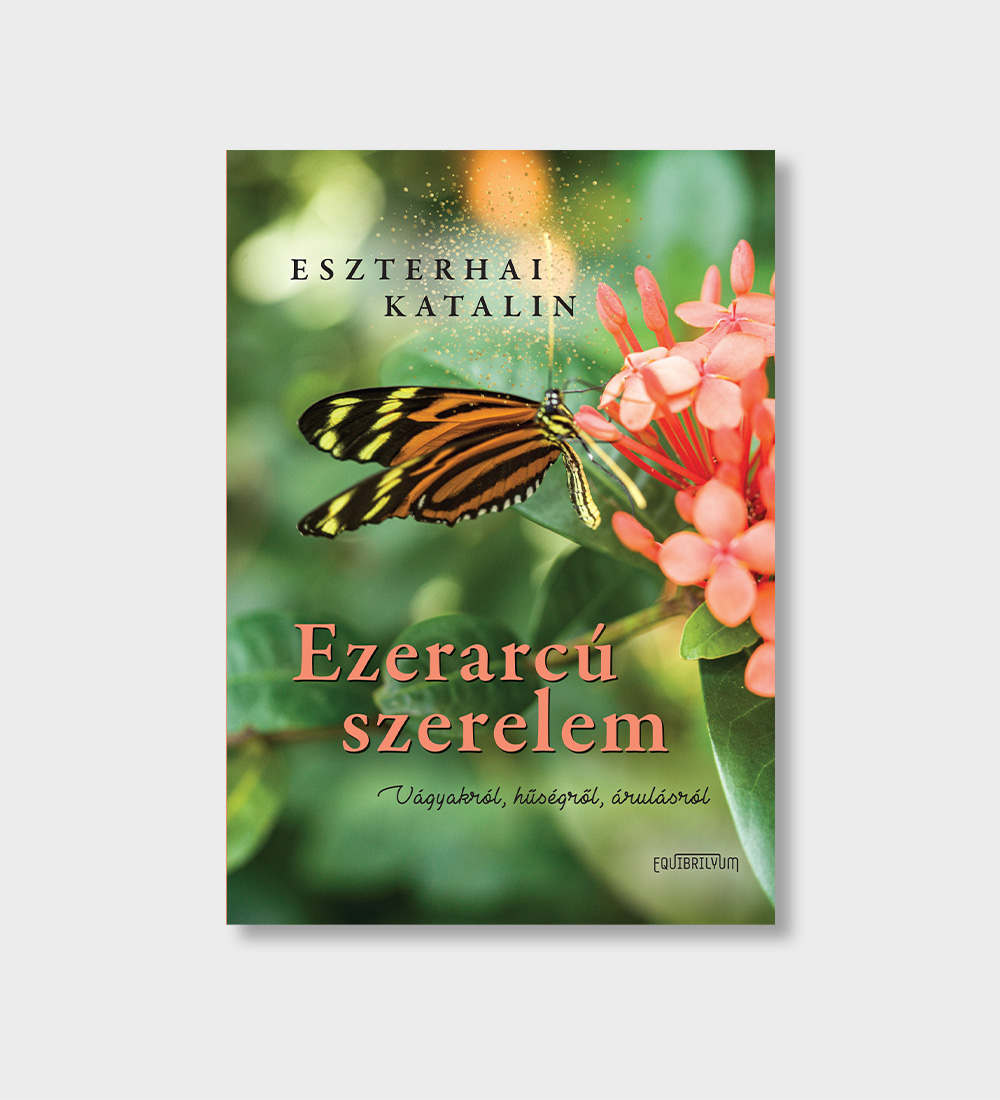 Eszterhai Katalin: Ezerarcú szerelem