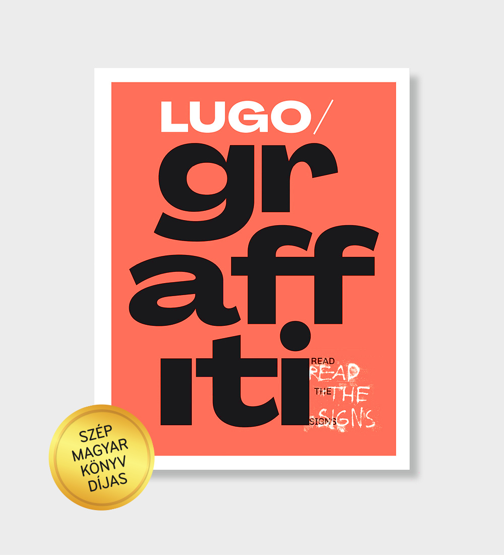 LUGO: GRAFFITI. Read the Signs