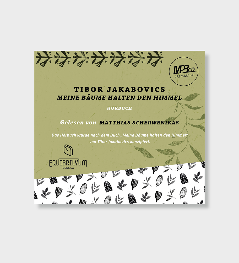 Tibor Jakabovics - Matthias Scherwenikas:   Meine Bäume halten den Himmel – Hörbuch