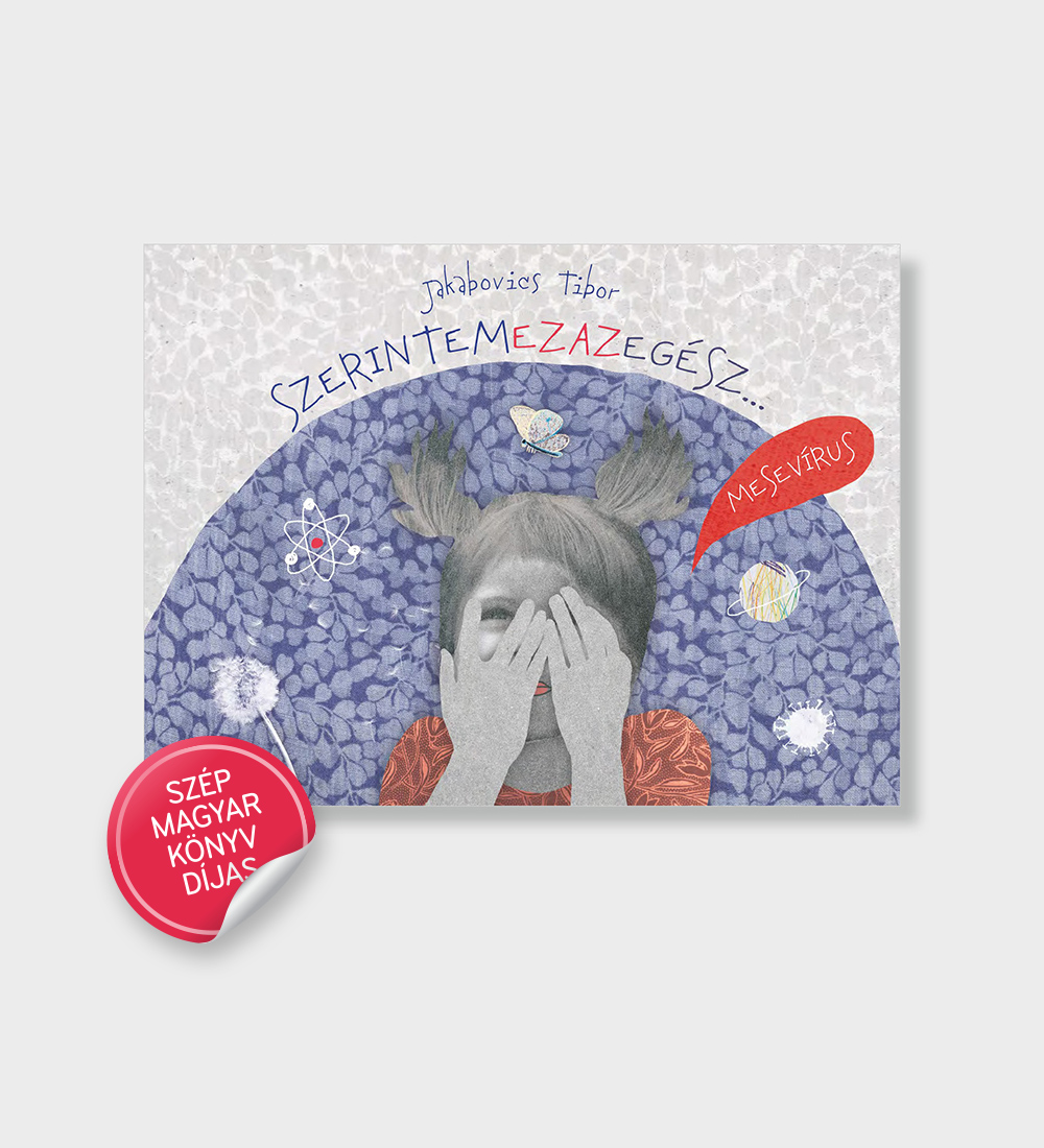 Jakabovics Tibor - Szerintemezazegész